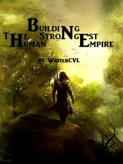Building The Strongest Human Empire(Dropped) Delirious Novel