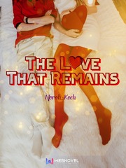 The Love That Remains Ghost Girl Novel