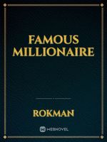 Famous Millionaire