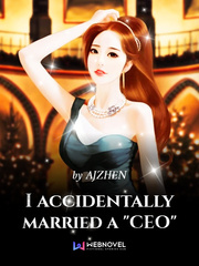 I accidentally married a "CEO" Filipino Novel