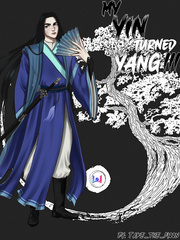 My Yin turned Yang! (BL) Fangirl Novel