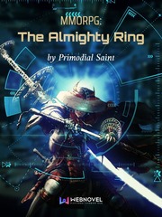 The Almighty Ring Overlord Novel