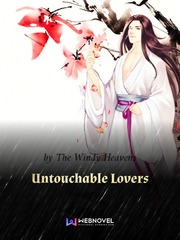 Untouchable Lovers Untouchable Lovers Novel