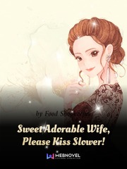 Sweet Adorable Wife, Please Kiss Slower! Dirty Pair Novel