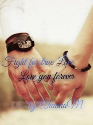 Fight for true love love you forever - AhaanaM pic