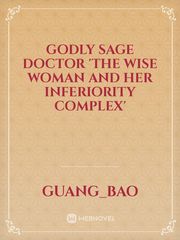 Godly Sage Doctor 'the Wise Woman and Her Inferiority Complex' Book