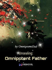 Unsealing: Omnipotent Father Book