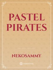 Pastel Pirates Pirates Novel