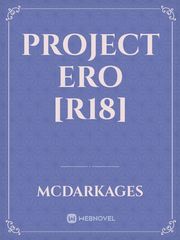 Project Ero [R18] Series Novel