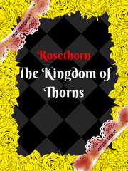Rosethorn: The Kingdom of Thorns Fallen Series Novel