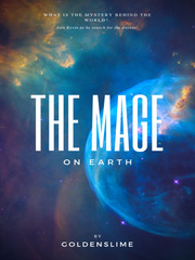 The Mage On Earth Beautiful Novel