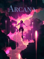 Arcana The Arcana Novel