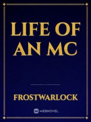 Life of an MC Sarcastic Novel