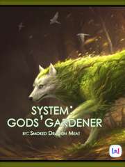 System: Gods' Gardener Coco Novel