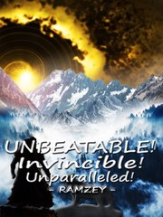 Unbeatable! Invincible! Unparalleled! Publish Novel