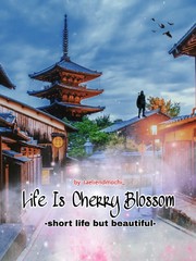 Life Is Cherry Blossom [Dropped]