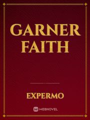 Garner Faith Faith Novel