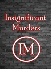 Insignificant Murders Dramatical Murders Novel