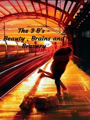 The 3 B's- Beauty , Brains and Bravery Military Novel