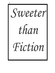 Sweeter than Fiction Book