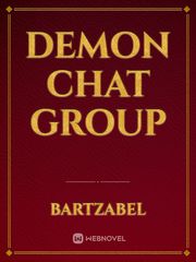 Demon Chat Group Maybe Novel