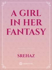A girl in her fantasy Book