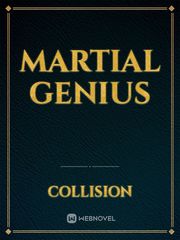 Martial Genius Genius Novel