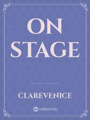 On Stage Stage Novel