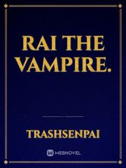 Rai the vampire. Book