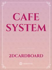 Cafe System Cafe Novel