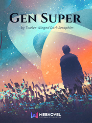 Gen Super Naga Novel