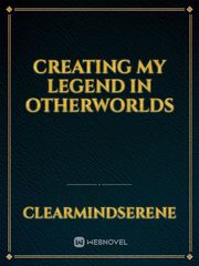 Creating My Legend In Otherworlds Teenage Novel