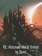 RE: Alternate World Online Rage Novel