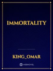 Immortality Immortality Novel