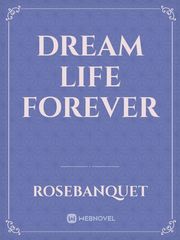 Dream Life Forever Bl Series Novel