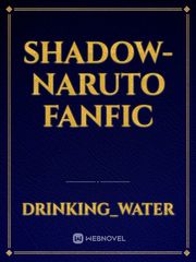 shadow- naruto fanfic Book