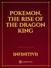 pokemon, the rise of the dragon king Persian Novel