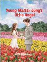 Young Master Jung's little angel