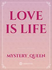 Love Is Life Book