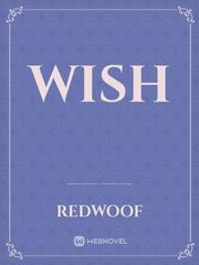 Wish Wish Novel