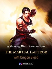 The Martial Emperor with Dragon Blood Warbreaker Novel