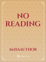 No reading Reading Novel