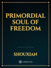 Primordial Soul Of Freedom Book