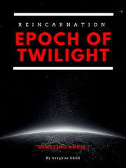 Reincarnation: Epoch of Twilight Book