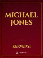 Michael Jones Michael Novel