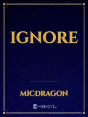 ignore See Novel
