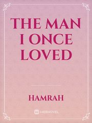 THE MAN I ONCE LOVED Book