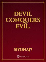 Devil conquers evil. Book