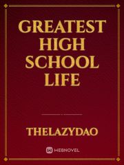 Greatest High School Life Mib Novel