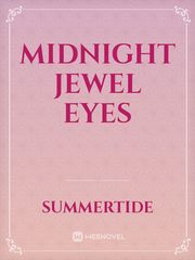 Midnight jewel eyes Jewel Novel